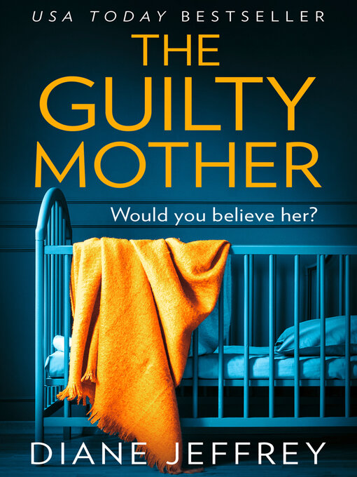 Title details for The Guilty Mother by Diane Jeffrey - Available